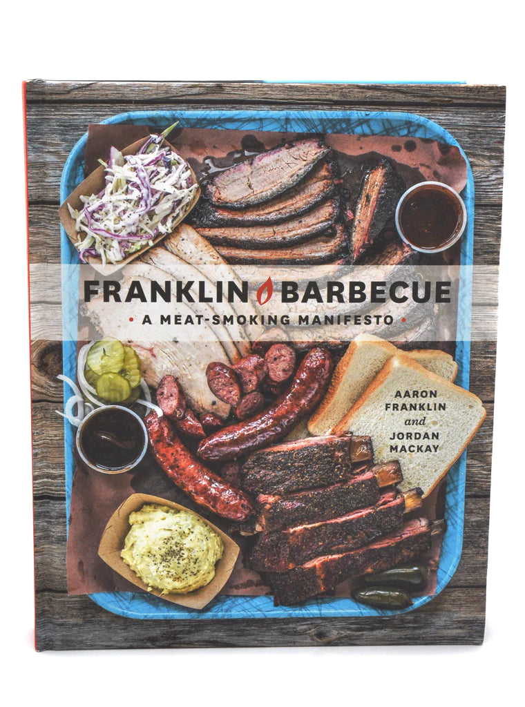 Franklin BBQ Cookbook: A Meat-Smoking Manifesto